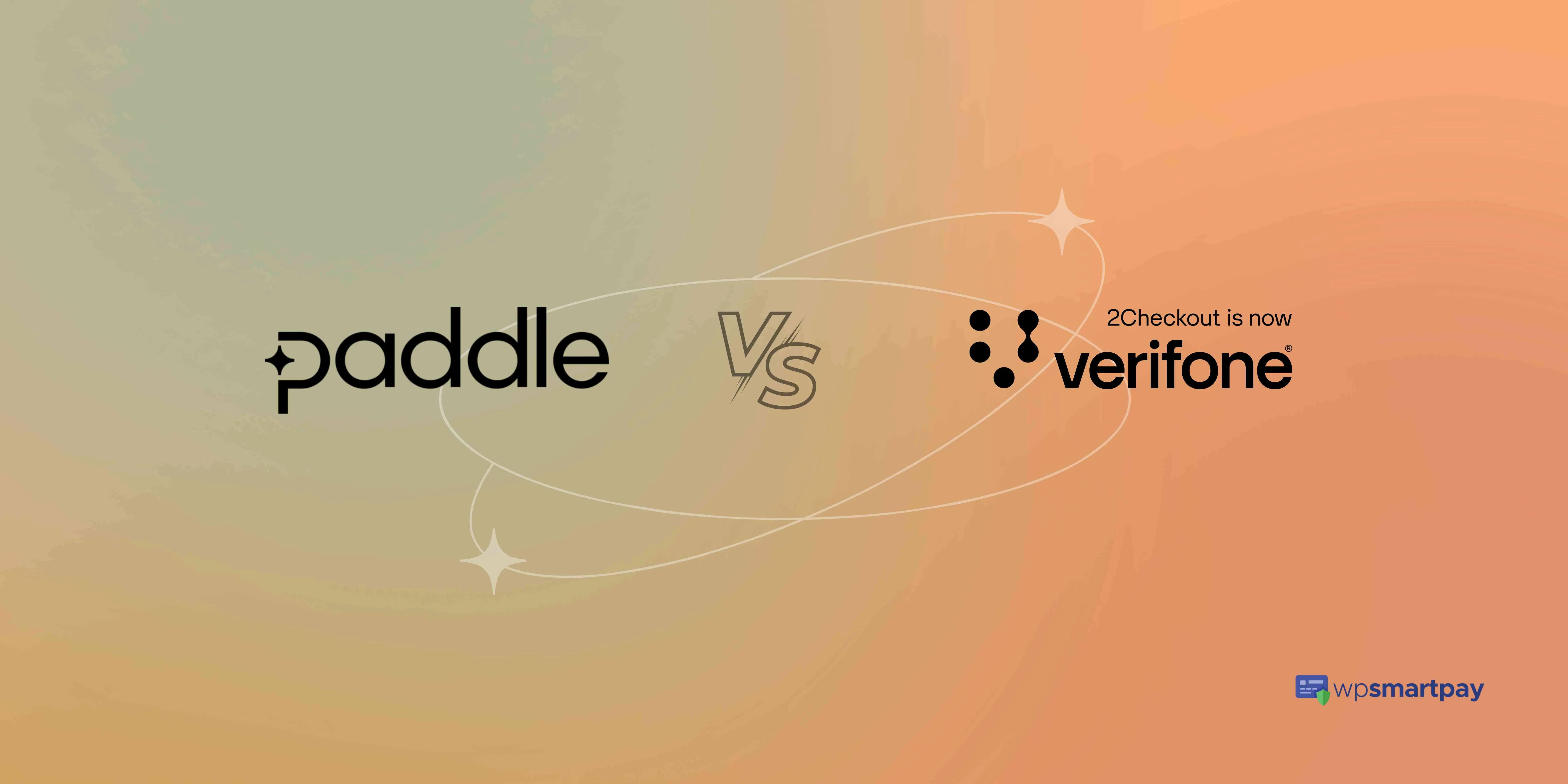 Paddle vs 2Checkout (now Verifone): Payment Pandemonium
