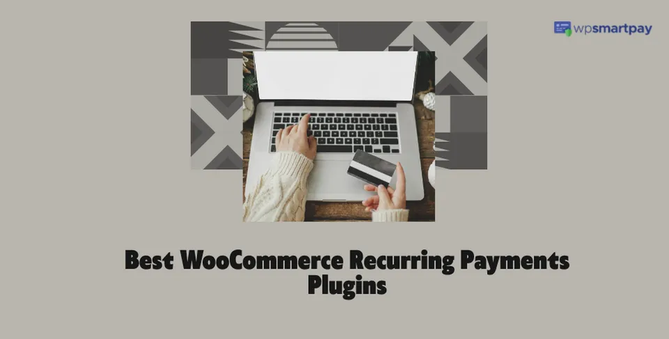 13 Best WooCommerce Recurring Payment Plugins for 2025