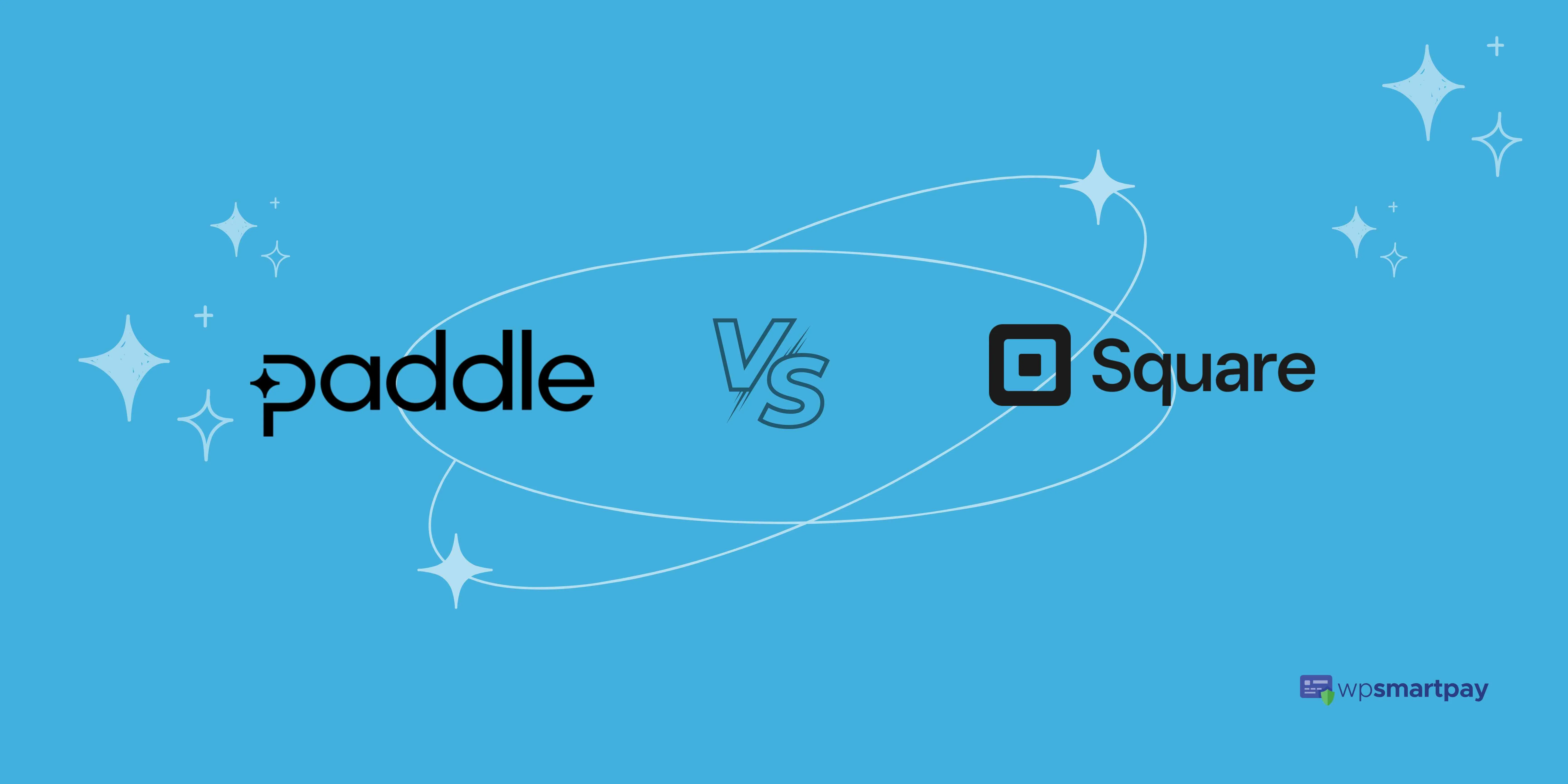 Paddle vs Square: Battle of the Payment Platforms
