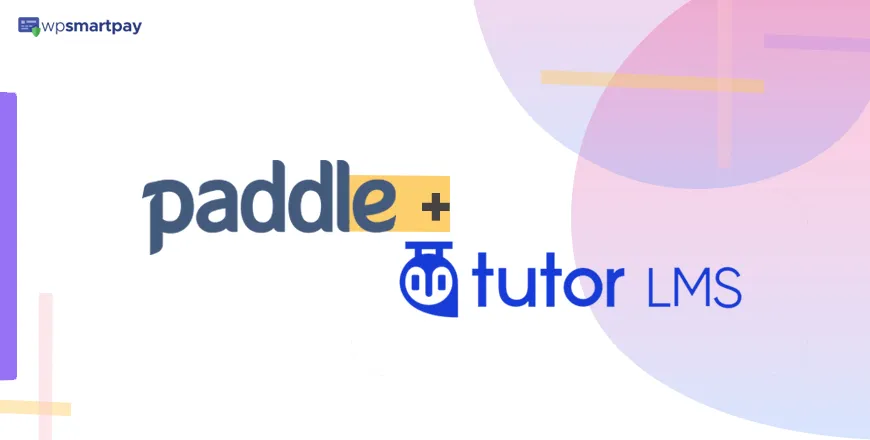 Integrate Paddle for Tutor LMS