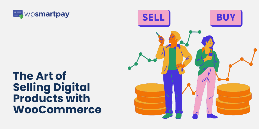 The Art of Selling Digital Products with WooCommerce